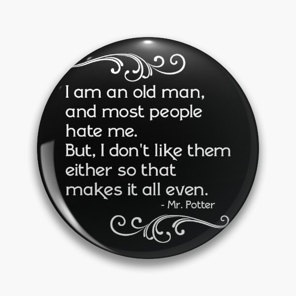 Item preview, Warped Frustrated Old Man Potter Quote designed and sold by ourkid.