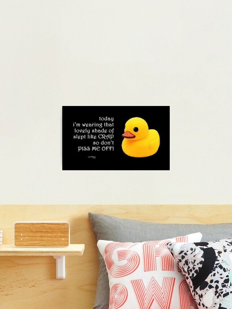 Thumbnail 1 of 3, Photographic Print, Rubber Duck - Slept like Crap Quote designed and sold by FABulous-living.