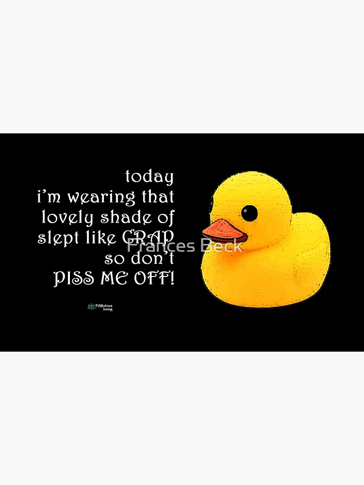 Thumbnail 3 of 3, Photographic Print, Rubber Duck - Slept like Crap Quote designed and sold by FABulous-living.