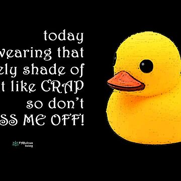 Artwork thumbnail, Rubber Duck - Slept like Crap Quote by FABulous-living