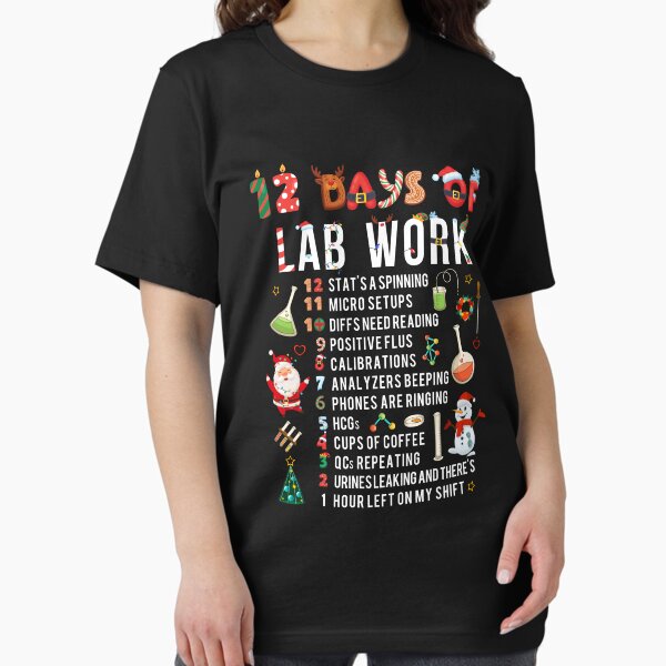 Item preview, 12 Days Of Lab Work Christmas Medical Laboratory Scientist designed and sold by MerchK1ng.
