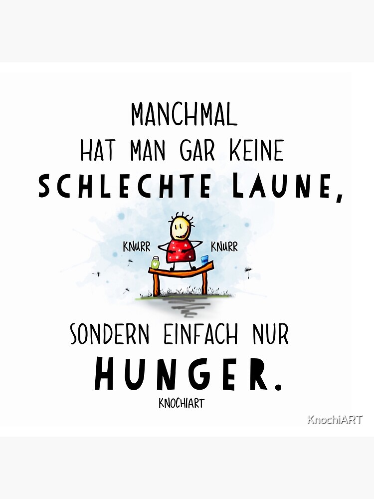 "Du bist nicht du wenn du hungrig bist." Poster von KnochiART Redbubble