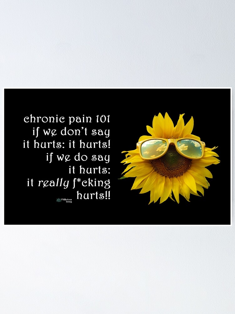 Thumbnail 2 of 3, Poster, Sunflower Glasses - Chronic Pain 101 Quote designed and sold by FABulous-living.