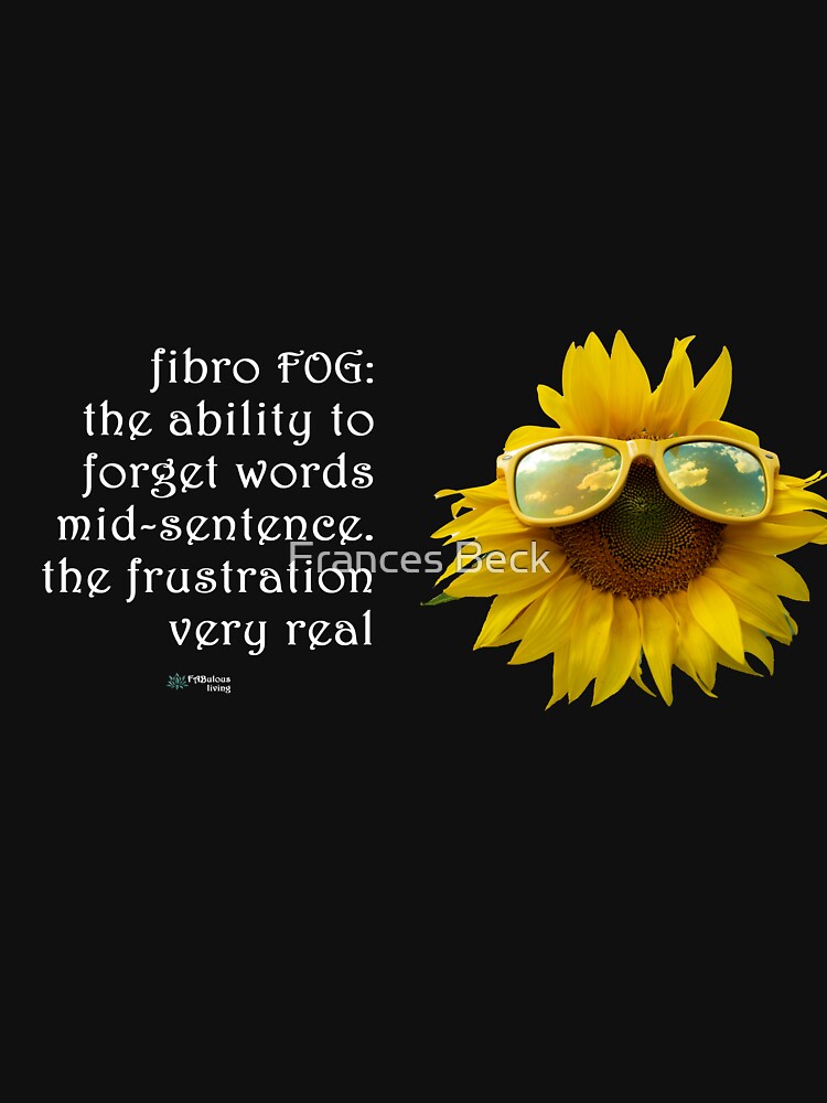 Thumbnail 7 of 7, Classic T-Shirt, Sunflower Glasses - Fibro Fog Forget Words Quote designed and sold by FABulous-living.