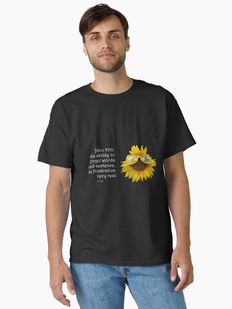 Thumbnail 2 of 7, Classic T-Shirt, Sunflower Glasses - Fibro Fog Forget Words Quote designed and sold by FABulous-living.