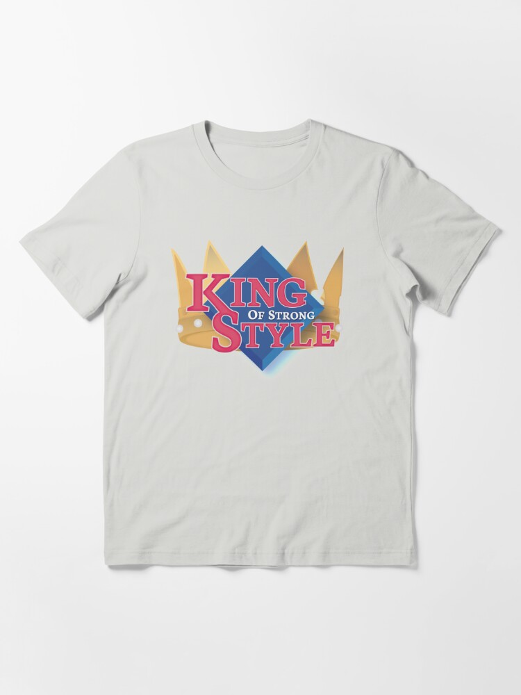 King Of Strong Style T Shirt By Linubidix Redbubble