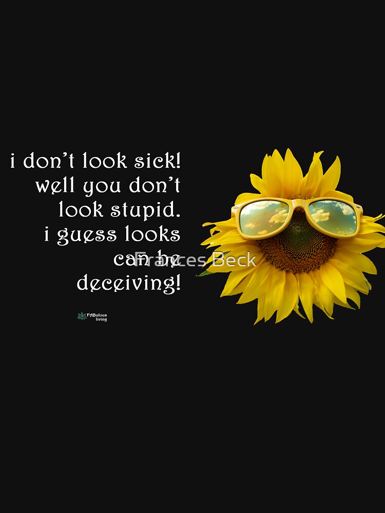 Thumbnail 7 of 7, Classic T-Shirt, Sunflower sunglasses - You don't look Stupid Quote designed and sold by FABulous-living.