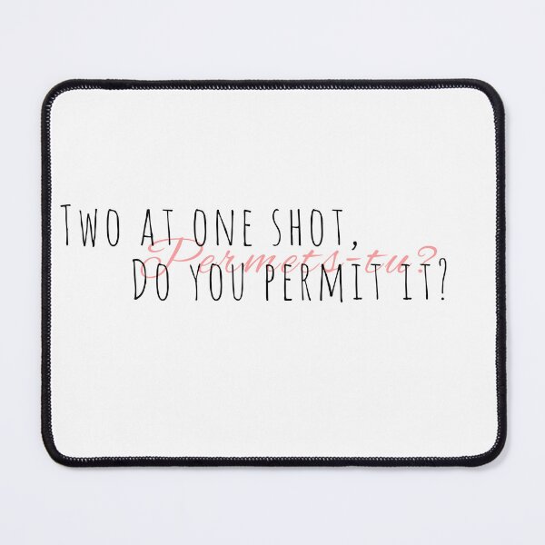 Item preview, Two At One Shot, Do You Permit It? designed and sold by Hope Edwards.
