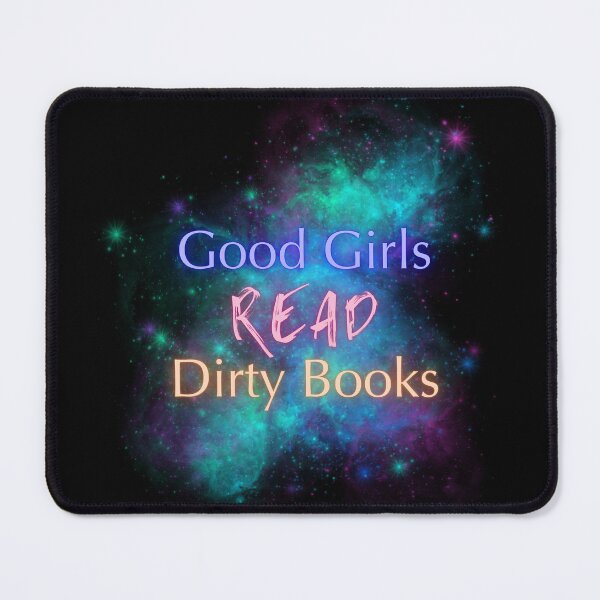Item preview, Good Girls Read Dirty Books designed and sold by InkDrinker23.