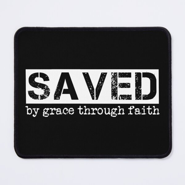 Item preview, Ephesians 2 8 | Saved by Grace through Faith | Eph 2 8 bible verse designed and sold by Faith at Work.