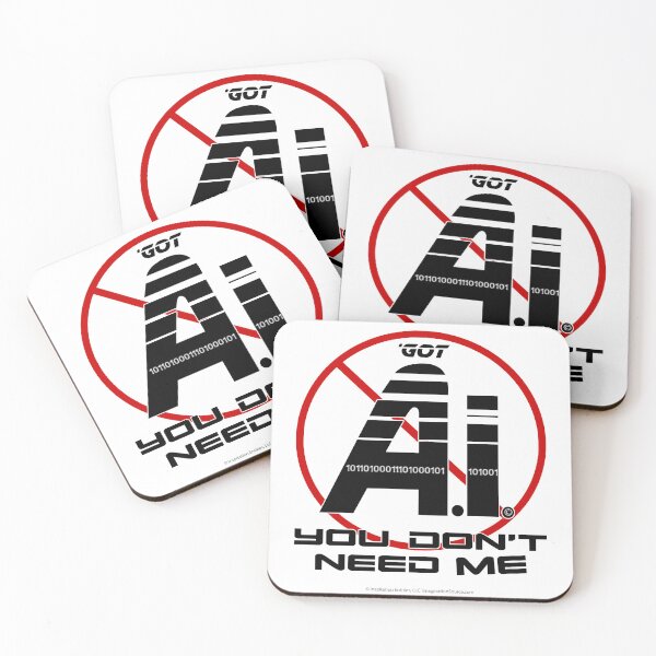 Item preview, 'Got AI - You Don’t Need Me!  -  For Light Backgrounds designed and sold by The Imagination Source™.