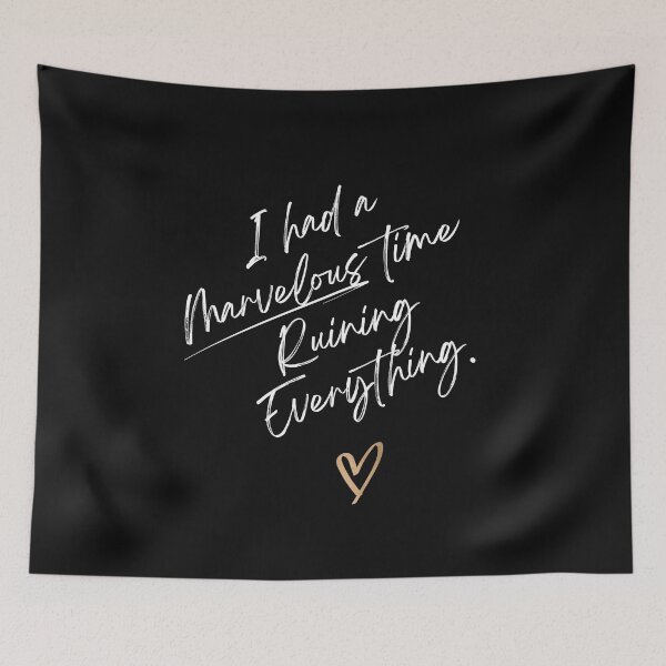 Item preview, I Had A Marvelous Time Ruining Everything  designed and sold by KLWBDesigns.