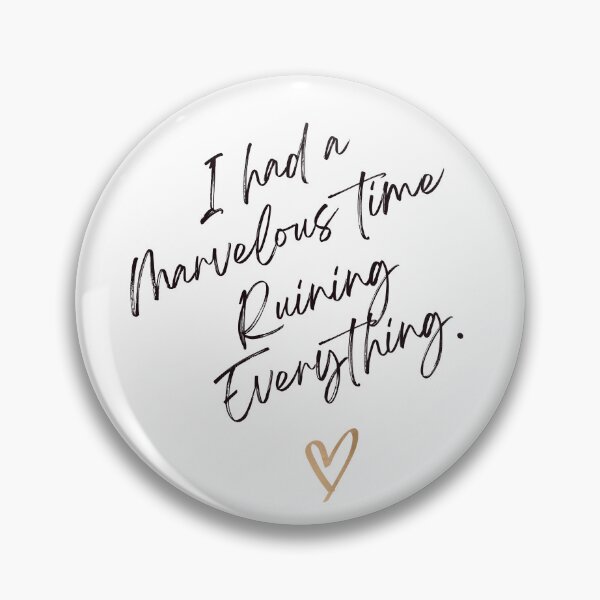 Item preview, I had a marvelous time ruining everything designed and sold by KLWBDesigns.