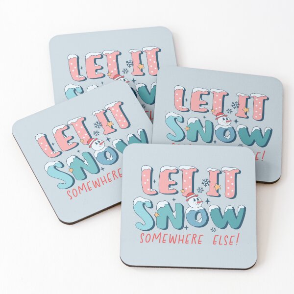 Item preview, Let It Snow Somewhere Else! designed and sold by ArtMeetsPizza.