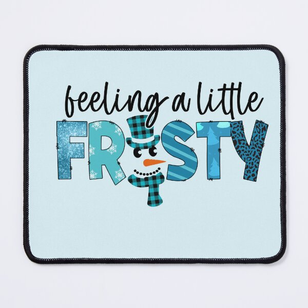 Item preview, Feeling A Little Frosty Snowman Winter designed and sold by ArtMeetsPizza.