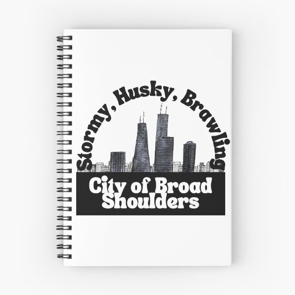 Item preview, City of Broad Shoulders designed and sold by Color Chicago.