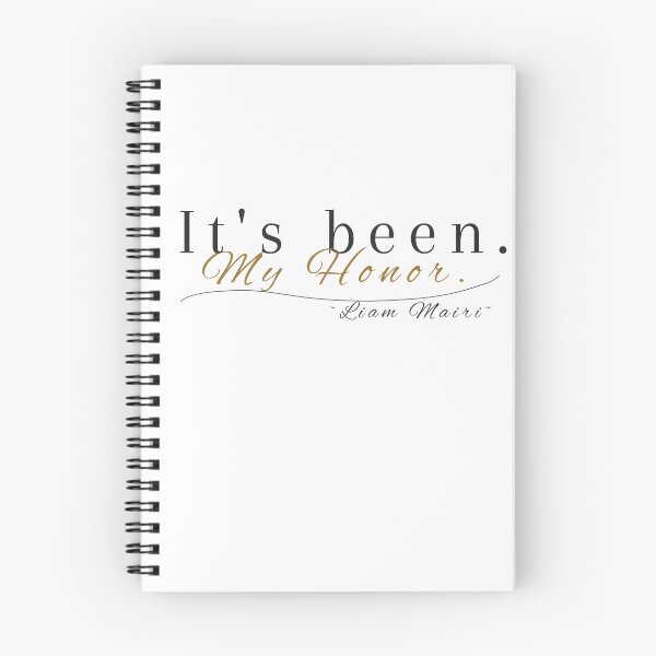 Item preview, It's Been My Honor Liam Mairi designed and sold by Hope Edwards.