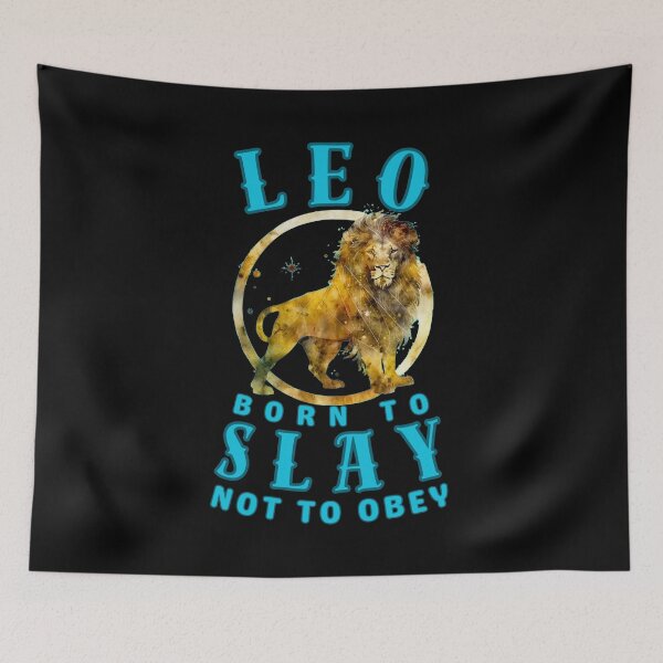 Item preview, Leo: Born To Slay, Not To Obey. leo season designed and sold by ZodiacWonders.