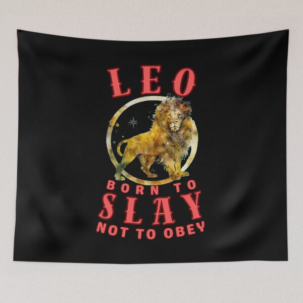 Item preview, Leo: Born To Slay, Not To Obey. leo lovers designed and sold by ZodiacWonders.