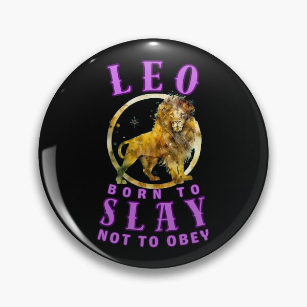 Item preview, Leo: Born To Slay, Not To Obey. leo july designed and sold by ZodiacWonders.