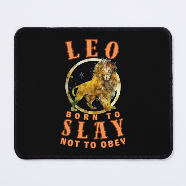Item preview, Leo: Born To Slay, Not To Obey. leo august designed and sold by ZodiacWonders.