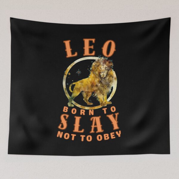Item preview, Leo: Born To Slay, Not To Obey. leo august designed and sold by ZodiacWonders.