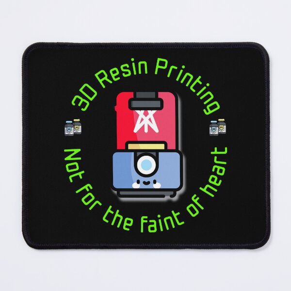 Item preview, 3D Resin Printing is not for the faint of heart designed and sold by BadAttitudeTees.