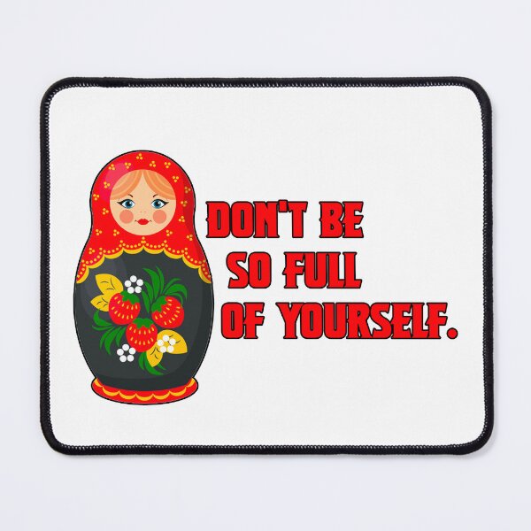 Item preview, Don't Be Full of Yourself designed and sold by cobyd13.
