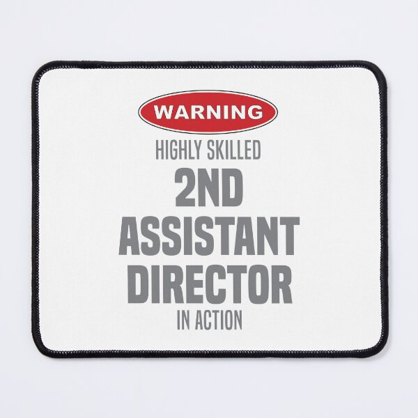 Item preview, Highly Skilled 2nd Assistant Director in Action designed and sold by NermilioDesigns.
