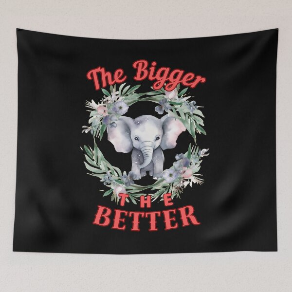 Item preview, The Bigger, The Better. colorful elephant designed and sold by ElephantVibes.