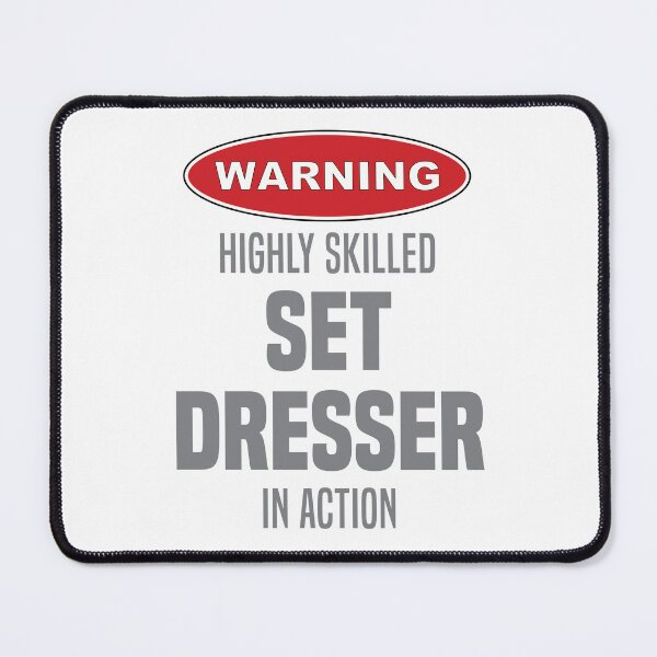 Item preview, Highly Skilled Set Dresser in Action designed and sold by NermilioDesigns.