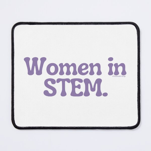Item preview, Women in STEM., v10a | @lilsboobthangs designed and sold by lilsboobthangs.