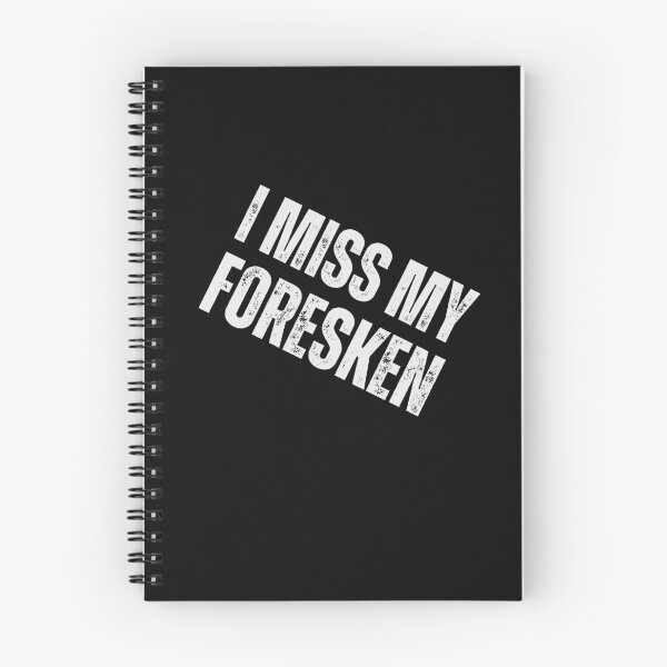 Item preview, I miss my foreskin designed and sold by TeeToop1.