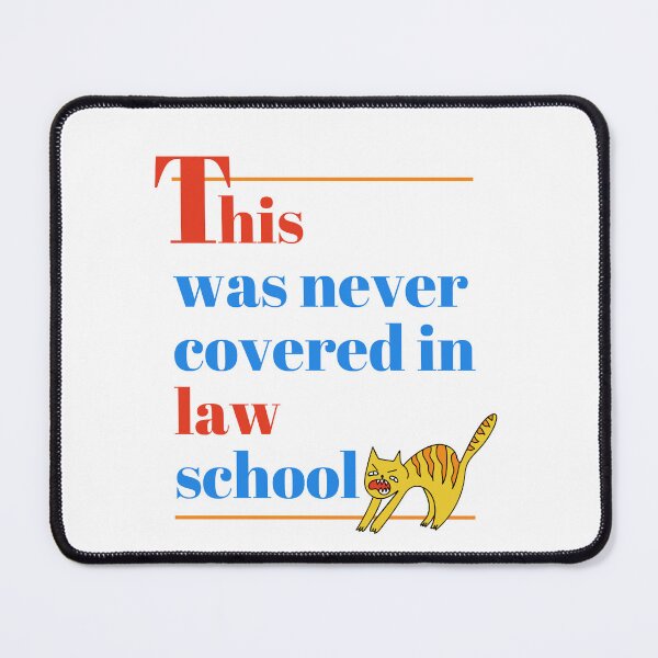 Item preview, This was never covered in law school designed and sold by teaandcraft.