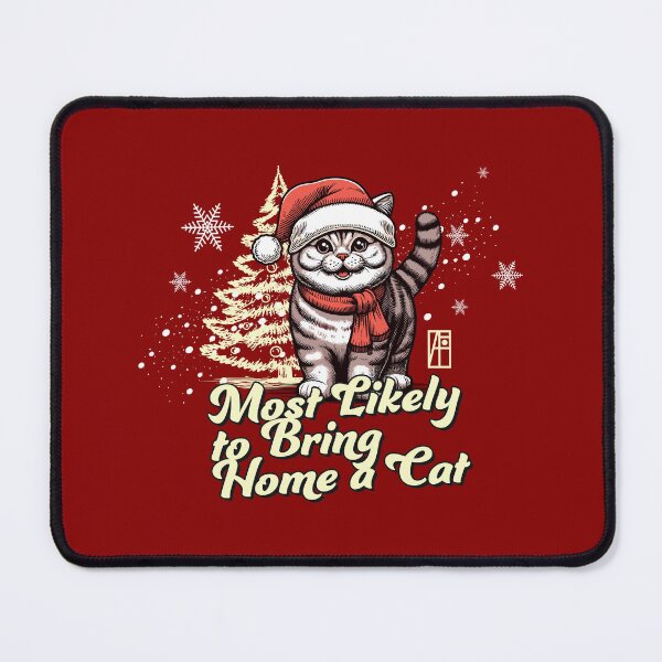 Item preview, Most Likely to Bring Home a Cat - Family Christmas - Merry Christmas designed and sold by ArtProjectShop.