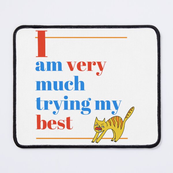 Item preview, I am very much trying my best designed and sold by teaandcraft.