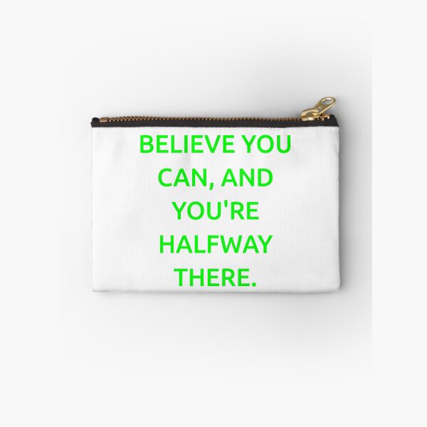 Item preview, Believe you can, and you're halfway there. designed and sold by IMCDT.