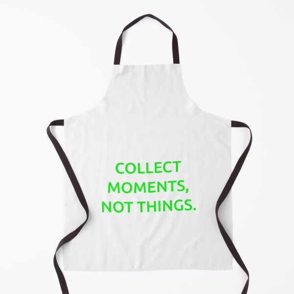 Item preview, Collect moments, not things. designed and sold by IMCDT.
