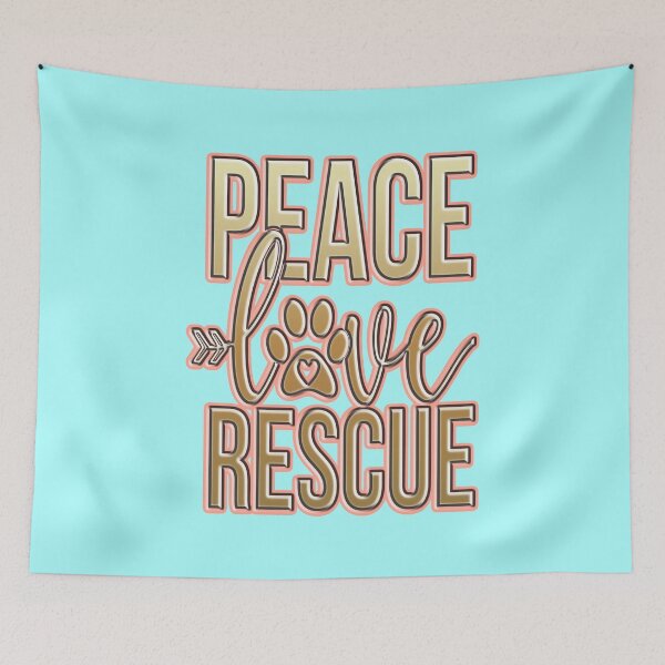 Item preview, Peace, Love, Rescue designed and sold by creativerooney.