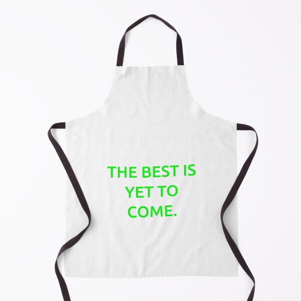 Item preview, The best is yet to come. designed and sold by IMCDT.