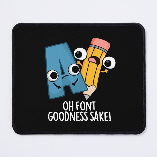 Item preview, Oh Font Goodness Sake Funny Type Puns (Dark BG) designed and sold by punnybone.
