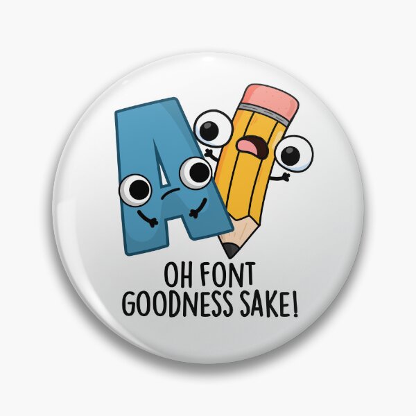 Item preview, Oh Font Goodness Sake Funny Type Puns designed and sold by punnybone.