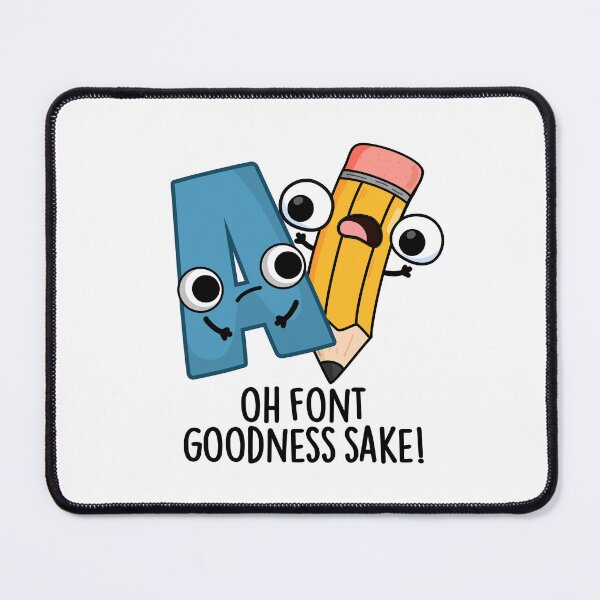 Item preview, Oh Font Goodness Sake Funny Type Puns designed and sold by punnybone.