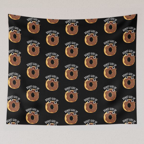 Item preview, Donut Give Up Funny Food Puns (Dark BG) designed and sold by punnybone.