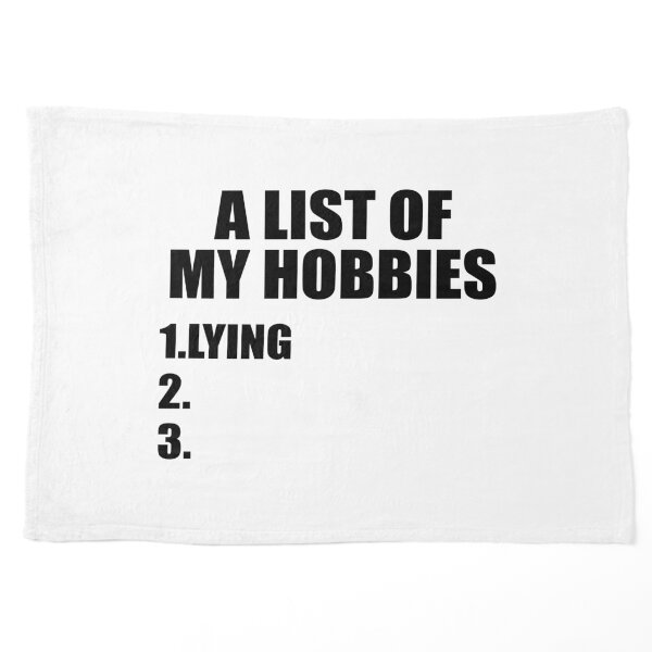 A List of My Hobbies Lying - Funny Pet Blanket