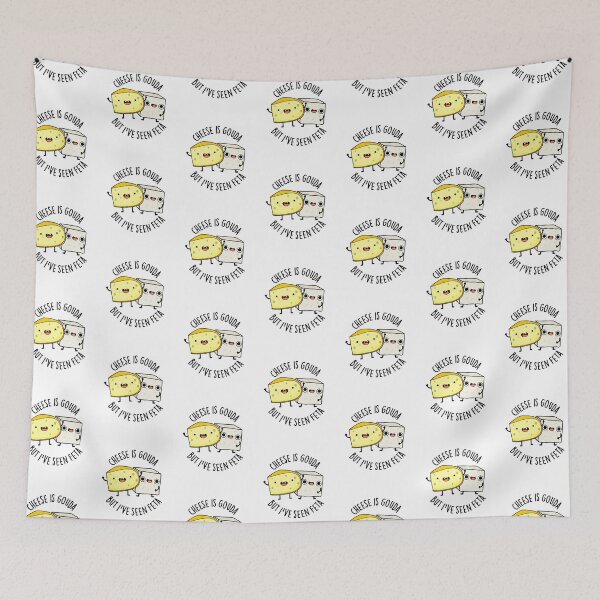 Item preview, Cheese Is Gouda But I've Seen Feta Funny Food Puns designed and sold by punnybone.