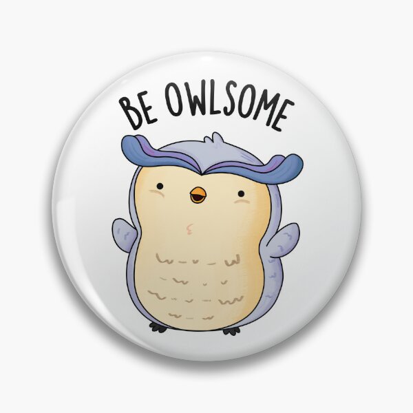 Item preview, Be Owlsome Funny Owl Puns designed and sold by punnybone.