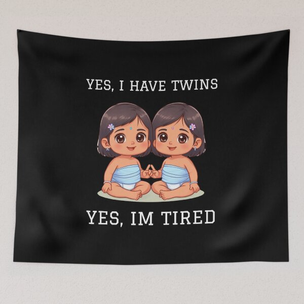 Item preview, Yes, I have twins. Yes I´m tired designed and sold by HeadTurningArt.