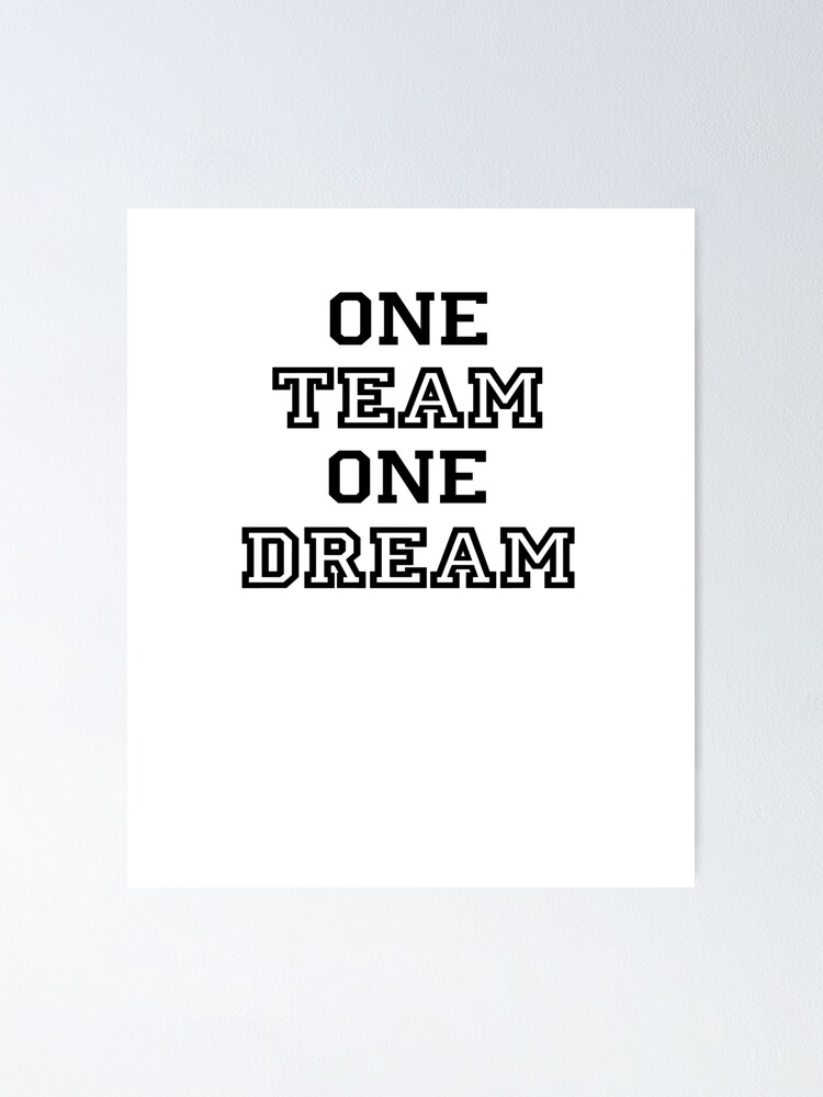 One Team One Dream – DesignAShirt