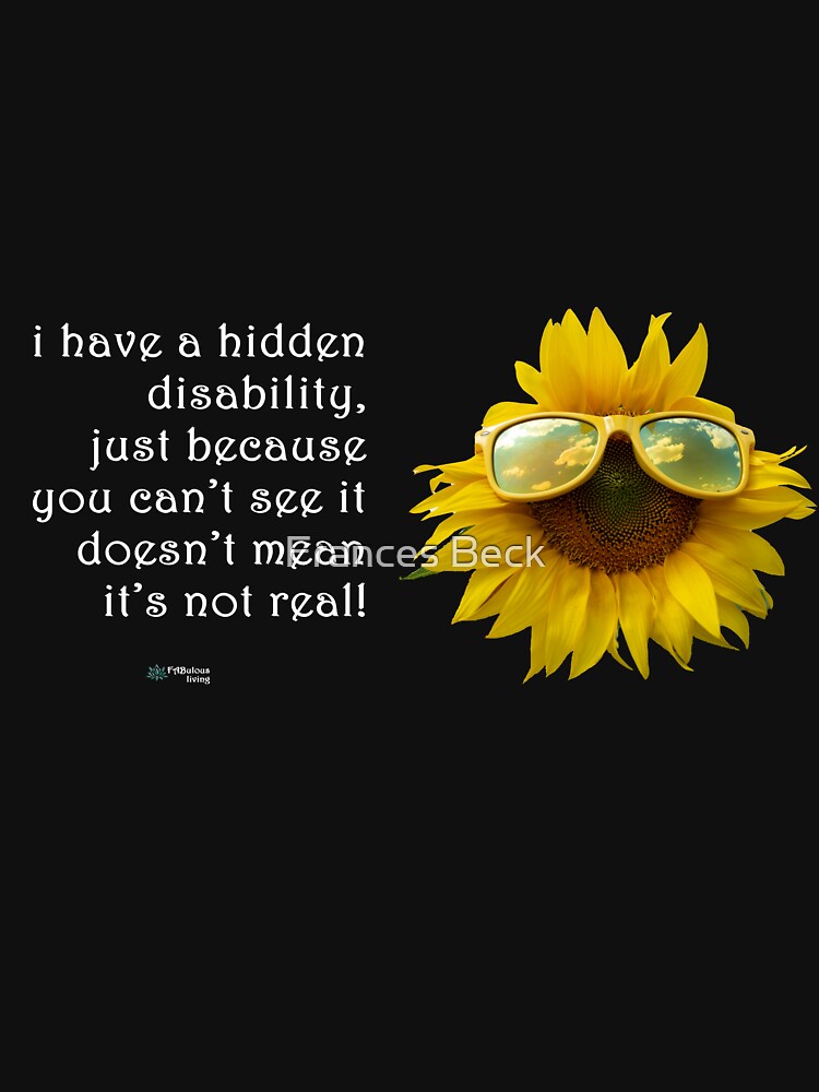 Thumbnail 7 of 7, Classic T-Shirt, Sunflower Sunglasses - Hidden Disability is Real Quote designed and sold by FABulous-living.